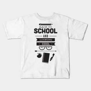 Back to School and Looking Cool Funny Student Teacher Kids T-Shirt